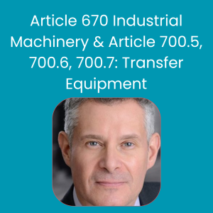 6 Ceu's Article 670 Industrial Machinery  &  Articles 700.5, 700.6, 700.7-Transfer Equipment, Signals & Signs