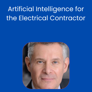 6 Ceu's Artificial Intelligence for the Electrical Contractor